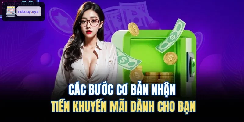 Quy trình nhận tiền thưởng nhanh chóng