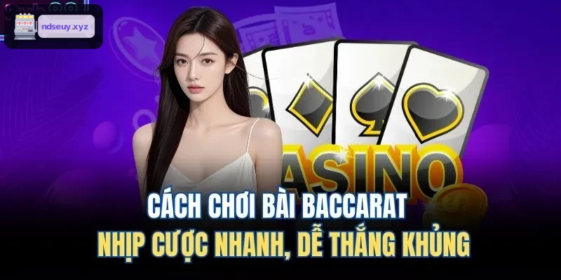 hướng dẫn chơi baccarat