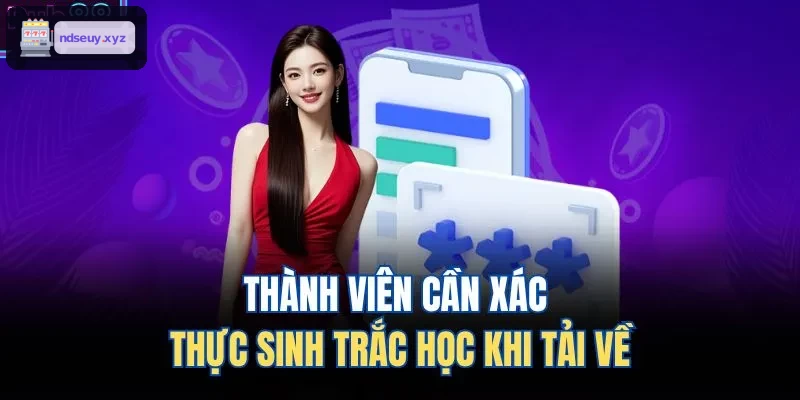 Yêu cầu xác thực sinh trắc học khi tải app FO88