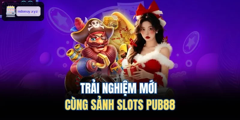 Trải nghiệm mới cùng sảnh slots FO88